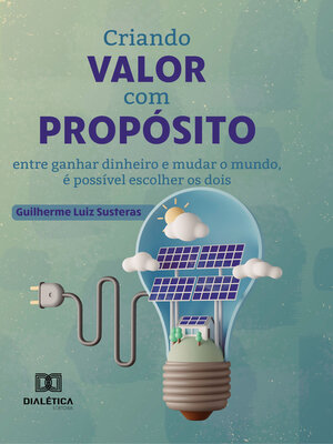 cover image of Criando valor com propósito